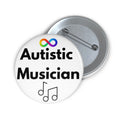 Autistic Musician Pin
