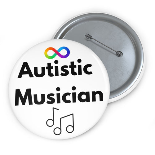 Autistic Musician Pin
